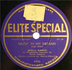 Marcel Bianchi Et L' Ensemble Hawaien De Radio Genève - Music In My Dreams  ...