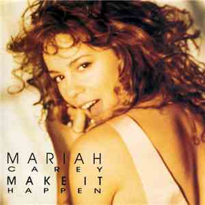 Mariah Carey - Make It Happen