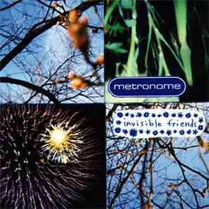 Metronome  - Invisible Friends
