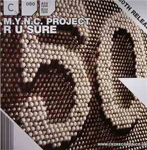M.Y.N.C. Project - R U Sure
