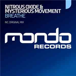Nitrous Oxide  & Mysterious Movement - Breathe