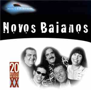 Novos Baianos - Millennium - 20 Músicas Do Século XX
