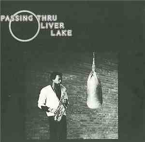Oliver Lake - Passing Thru