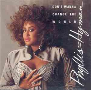 Phyllis Hyman - Don't Wanna Change The World