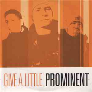 Prominent - Give A Little