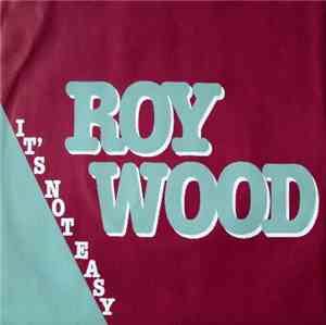 Roy Wood - It's Not Easy
