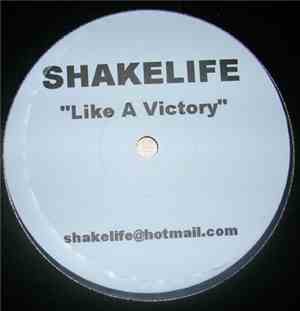 Shakelife - Like A Victory