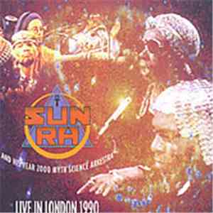 Sun Ra And His Year 2000 Myth Science Arkestra - Live In London 1990