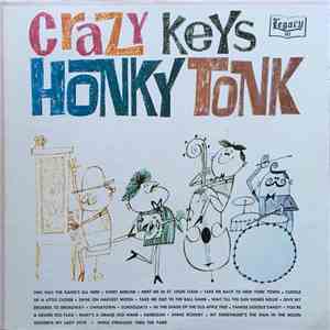 Ted Auletta ; Walter Iooss ; Harry Reser ; Al Rogers - Crazy Keys Honky Ton ...