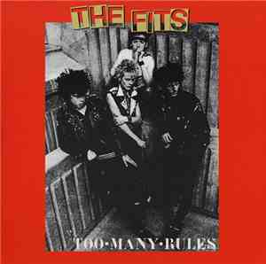 The Fits - Too Many Rules