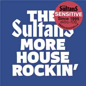The Sultans  - More House Rockin' And Other Boogies