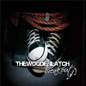 Thewoodenlatch - Breakout