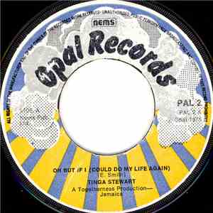 Tinga Stewart - Oh But If I (Could Do My Life Again)
