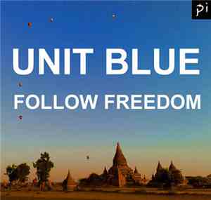 Unit Blue - Follow Freedom
