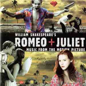 Various - William Shakespeare's Romeo + Juliet (Music From The Motion Pictu ...