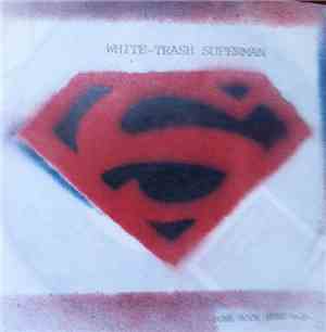 White-Trash Superman - Punk Rock Hero E.P.