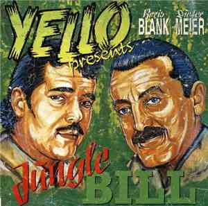 Yello Presents Boris Blank, Dieter Meier - Jungle Bill