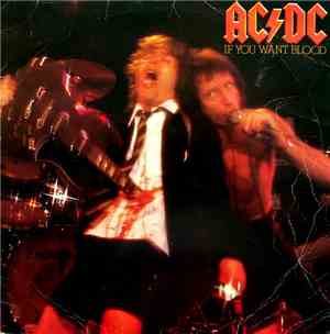AC/DC - If You Want Blood You've Got It