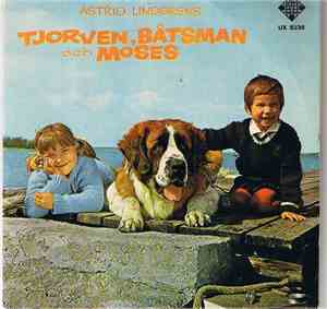 Astrid Lindgren - Tjorven, Båtsman Och Moses