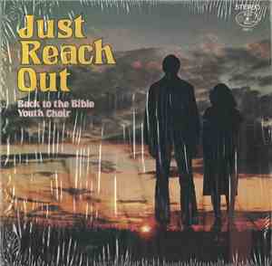 Back To The Bible Youth Choir - Just Reach Out