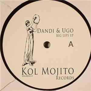 Dandi & Ugo - Big Lips EP