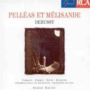 Debussy - Pelléas Et Mélisande