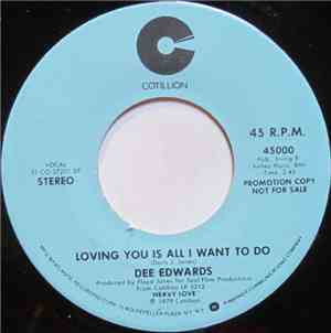 Dee Edwards - Loving You Is All I Want To Do