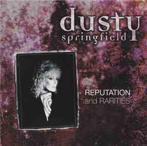 Dusty Springfield - Reputation And Rarities