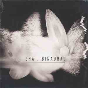 Ena  - Binaural
