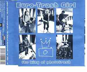 Euro-Trash Girl - The King Of Phototrash