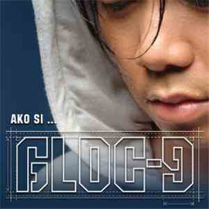 Gloc 9 - Ako Si...