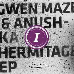 Gwen Maze & Anushka  - Hermitage EP