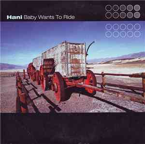 Hani - Baby Wants To Ride