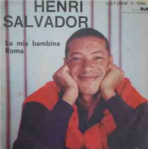 Henri Salvador E La Sua Orchestra - La Mia Bambina / Roma