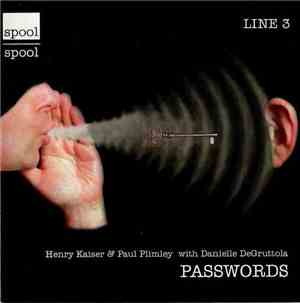 Henry Kaiser & Paul Plimley With Danielle DeGruttola - Passwords