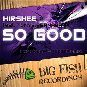 Hirshee Feat. Tonye Aganaba - So Good