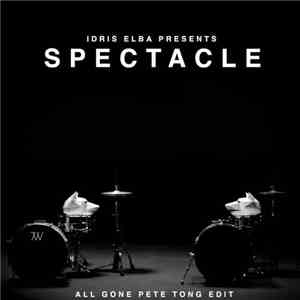 Idris Elba Presents Hiatus  - Spectacle (All Gone Pete Tong Edit)