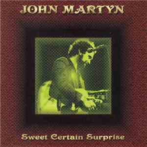 John Martyn - Sweet Certain Surprise