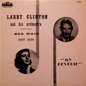 Larry Clinton And His Orchestra, Bea Wain - My Reverie