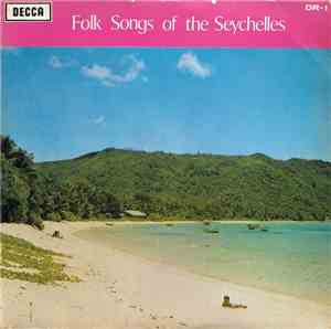 Paquerette Labrosse & Ken Accouche - Folk Songs Of The Seychelles