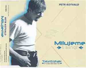 Petr Kotvald - Milujeme
