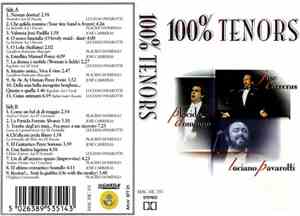 Placido Domingo, Jose Carreras, Luciano Pavarotti - 100% Tenors