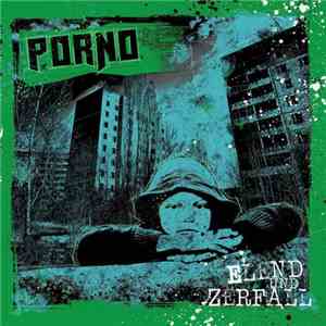 Porno  - Elend Und Zerfall