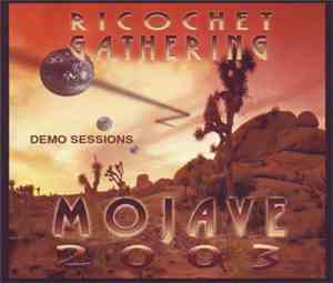 Ricochet Gathering - Mojave 2003 Demo Sessions