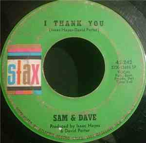 Sam & Dave - I Thank You / Wrap It Up