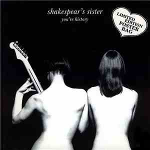 Shakespear's Sister - You're History