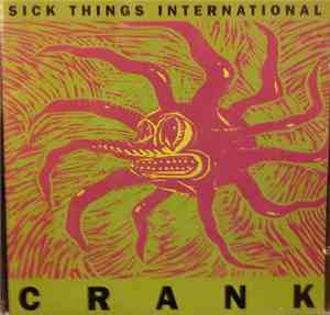 Sick Things International - Crank