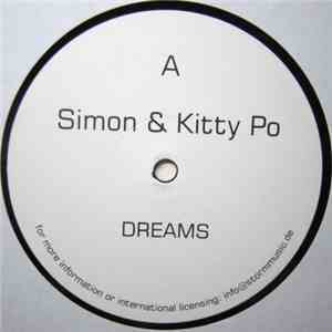 Simon & Kitty Po - Dreams / I Want To Show You