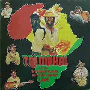 Taj Mahal And The International Rhythm Band - Live
