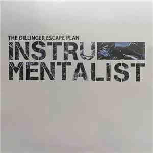 The Dillinger Escape Plan - Instrumentalist